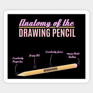 Anatomy of the drawing pencil funny tee Sticker